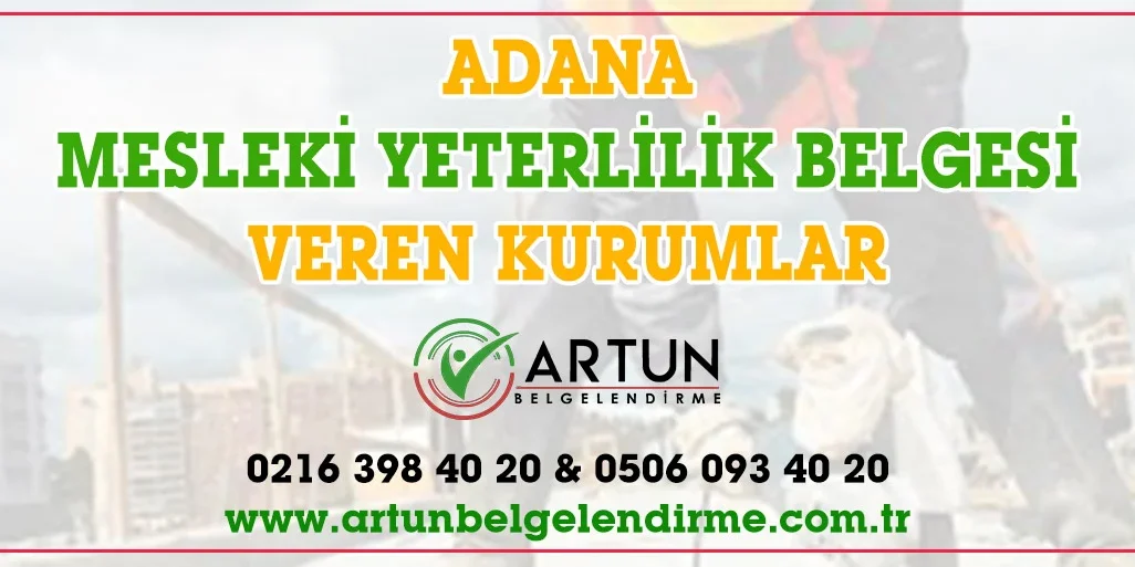 Adana Mesleki Yeterlilik Belgesi Veren Kurumlar