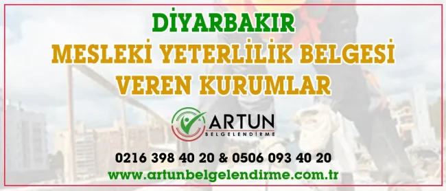 diyarbakır mesleki yeterlilik belgesi veren kurumlar