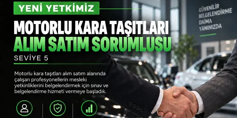 Motorlu Kara Taşıtları Alım Satım Sorumlusu Seviye-5 Motorlu Kara Taşıtları Alım Satım Sorumlusu Seviye 5